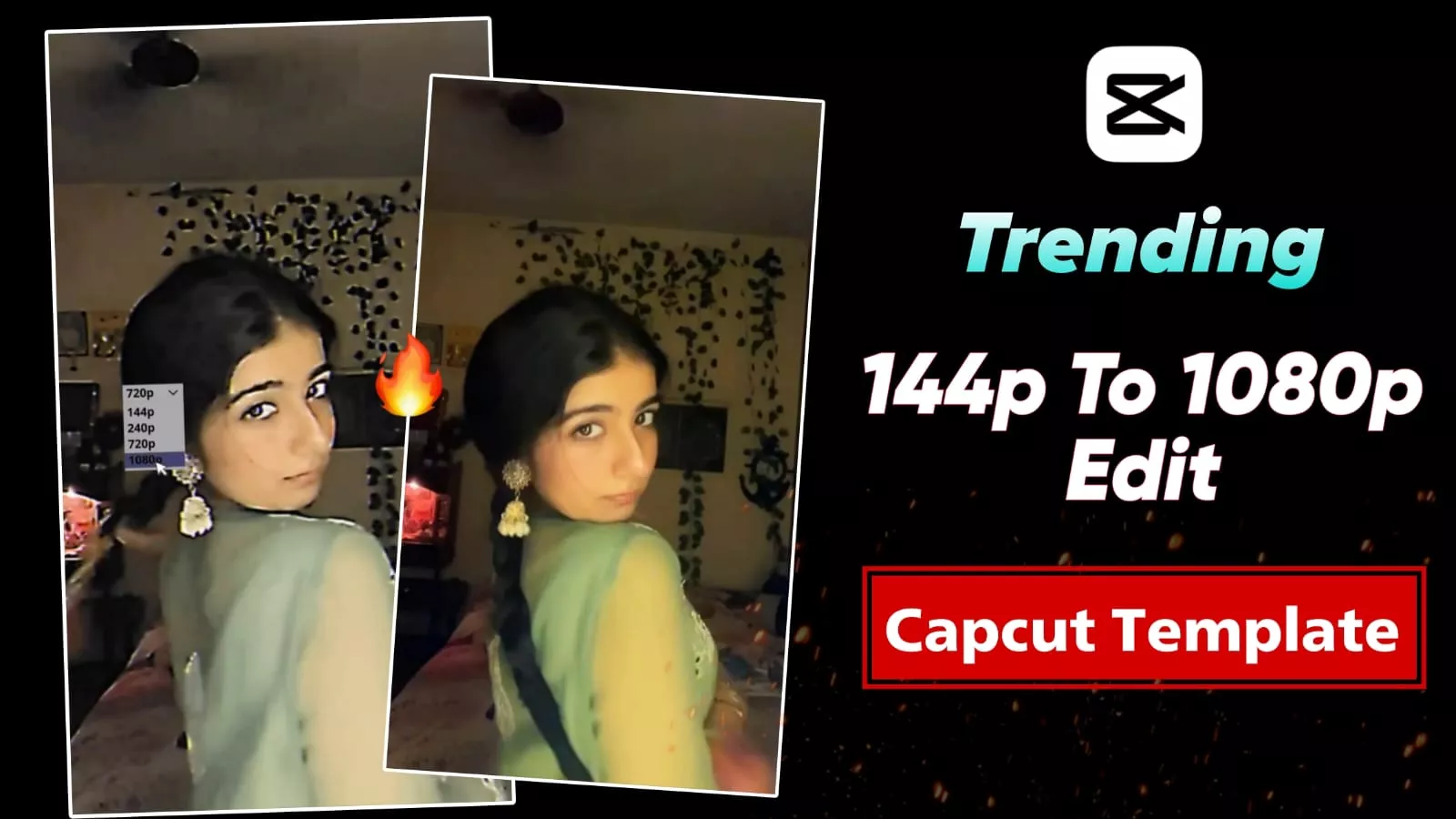 144p To 1080p Capcut template Link 2026
